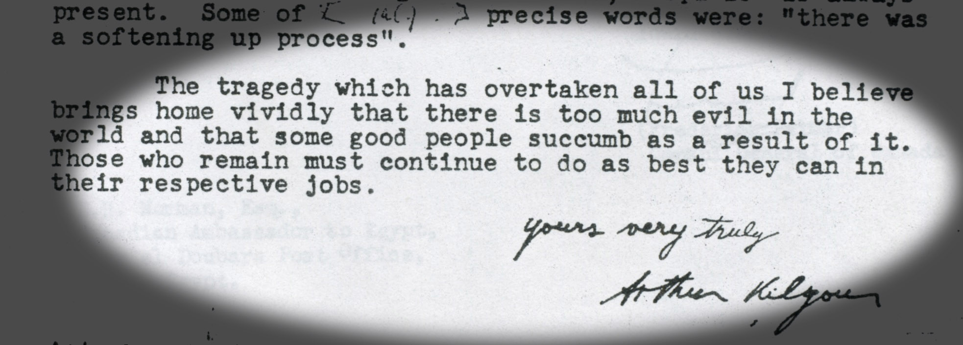 The conclusion to Arthur Kilgour’s report to External Affairs: “there’s too much evil in the world.”